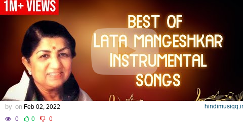 Best Of Lata Mangeshkar Instrumental Songs | Hits of Lata Mangeshkar pagalworld mp3 song download