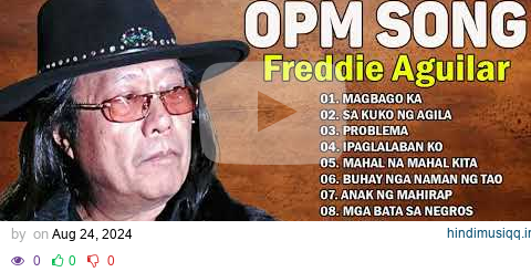 Tagalog Love Songs 80' 90' - Best OPM Songs Of Freddie Aguilar Greatest Hits Of All Time pagalworld mp3 song download