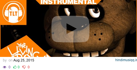 Five Nights at Freddy's 1 Song [ Instrumental ]  - The Living Tombstone pagalworld mp3 song download