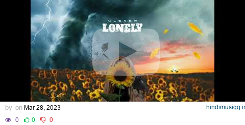 Clever ☂️ The Lonely Album 2. you can't save me for a rainy day pagalworld mp3 song download