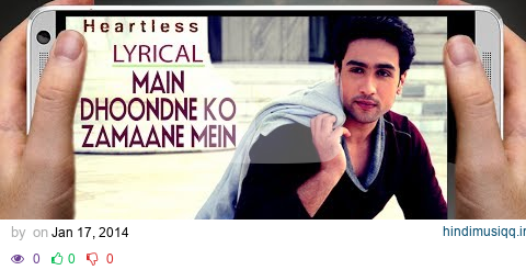 "Arijit Singh" Main Dhoondne Ko Zamaane Mein Song With Lyrics | Heartless pagalworld mp3 song download