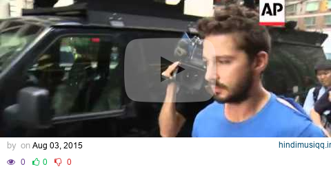 Shia LaBeouf was released from police custody Friday after he was escorted from a Broadway theater f pagalworld mp3 song download