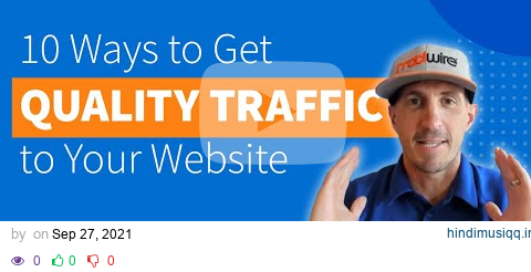 10 Ways to Get Quality Traffic to Your Website pagalworld mp3 song download