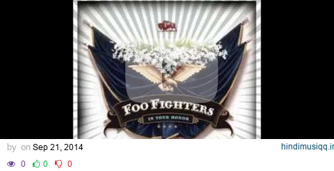 Foo Fighters- Best Of You [HD] pagalworld mp3 song download