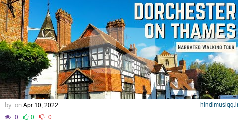 DORCHESTER ON THAMES | 4K Narrated Walking Tour | Let's Walk 2021 pagalworld mp3 song download