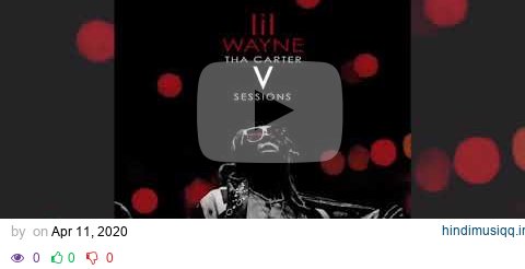 Lil Wayne - Kings & Queens (Carter 5 sessions) Mixtape Single 2020 pagalworld mp3 song download