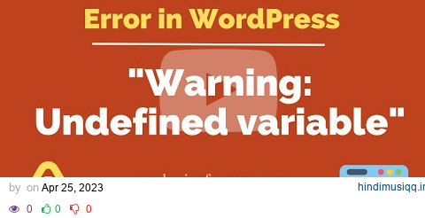 How to fix warning  undefined variable in WordPress? pagalworld mp3 song download