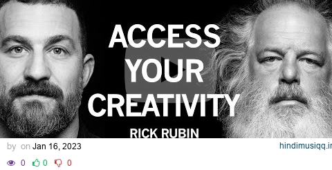 Rick Rubin How to Access Your Creativity pagalworld mp3 song download