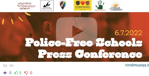 Press Conference The Importance of Police-Free Schools and Visions for Holistic Safety pagalworld mp3 song download