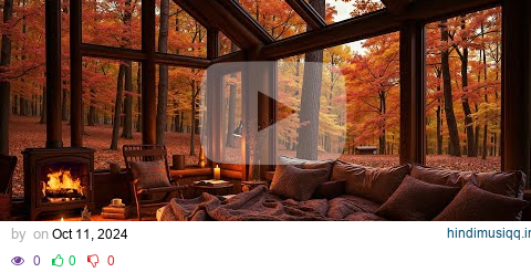 Cozy Autumn Cabin Ambience in the Woods 🍂 Jazz Music & Fireplace Sounds for Peaceful Sleep pagalworld mp3 song download