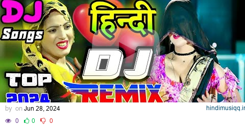 Hindi Dj Song💜 || Top Dj Hits | Old Hindi Dj Song | JBL Dj Remix || Hard Bass❤ | Dj Remix Song 2024 pagalworld mp3 song download