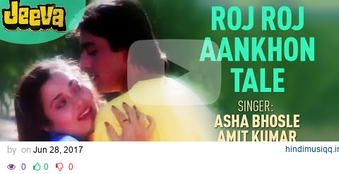 Roj Roj Aankhon Tale Audio Song - Jeeva|Sanjay Dutt,Mandakini|Asha Bhosle|R.D. Burman pagalworld mp3 song download