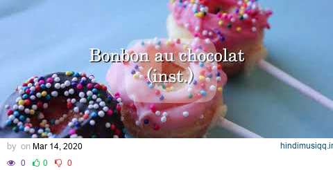 Bonbon au chocolat inst pagalworld mp3 song download